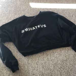 Whatevs cropped black sweatshirt
